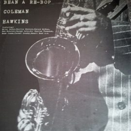 Coleman Hawkins - Bean A Re-Bop