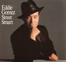 Eddie Gomez - Street Smart