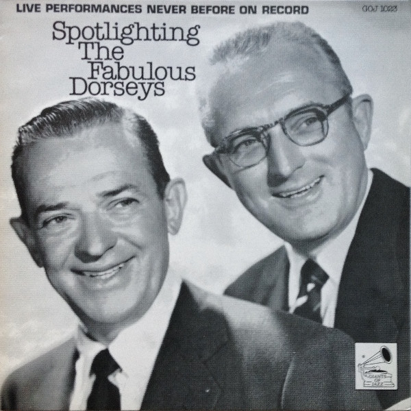 The Fabulous Dorseys - Spotlighting The Fabulous Dorseys