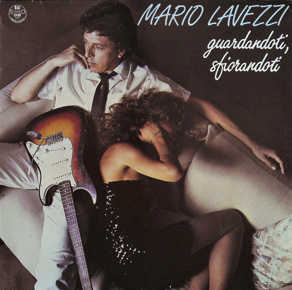 Mario Lavezzi - Guardandoti, Sfiorandoti