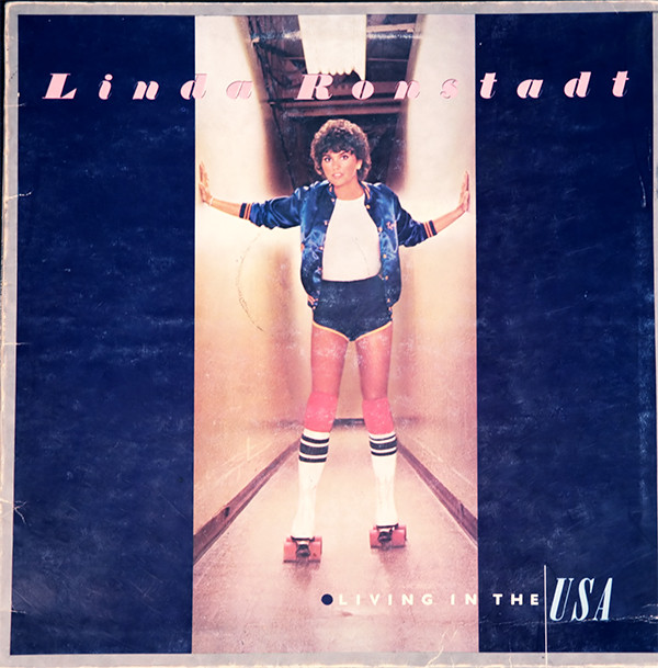 Linda Ronstadt - Living In The USA