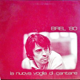 Jacques Brel - Brel '80   La Nuova Voglia Di Cantare