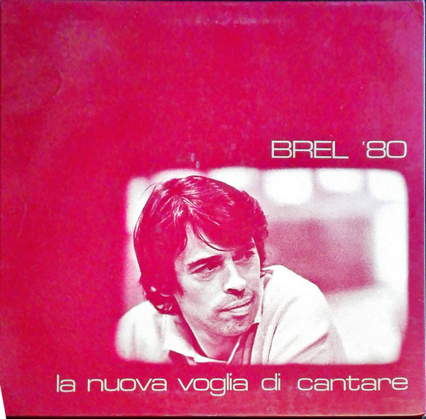 Jacques Brel - Brel '80   La Nuova Voglia Di Cantare