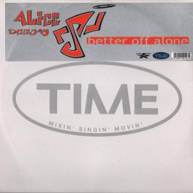 Alice Deejay - Better Off Alone