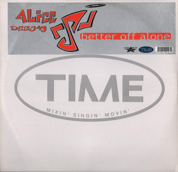 Alice Deejay - Better Off Alone