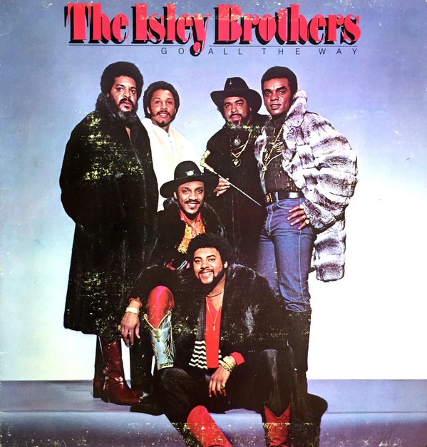 The Isley Brothers - Go All The Way