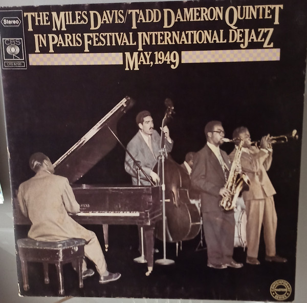 The Miles Davis/Tadd Dameron Quintet* - In Paris Festival International De Jazz - May, 1949