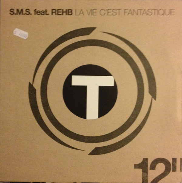 S.M.S. Feat. Rehb - La Vie C'est Fantastique