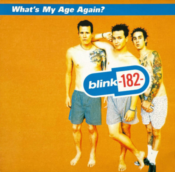 Blink-182 - What's My Age Again?
