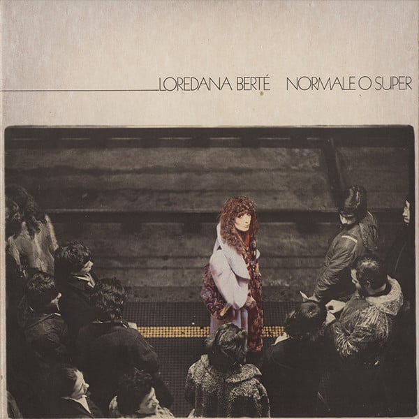 Loredana Bertè - Normale O Super