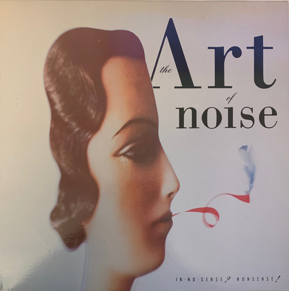 The Art Of Noise - In No Sense? Nonsense!
