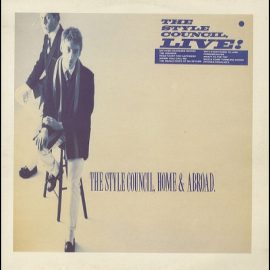 The Style Council - Home And Abroad - The Style Council, Live!