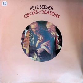 Pete Seeger - Circles & Seasons