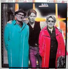 The Jim Carroll Band - Catholic Boy