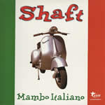 Shaft - Mambo Italiano