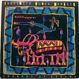 Ladysmith Black Mambazo - Journey Of Dreams