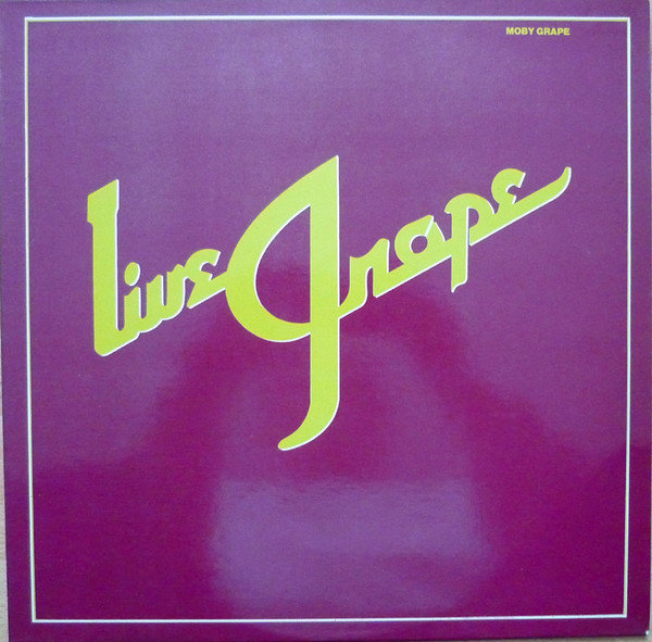 Moby Grape - Live Grape
