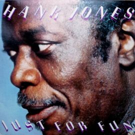 Hank Jones - Just For Fun
