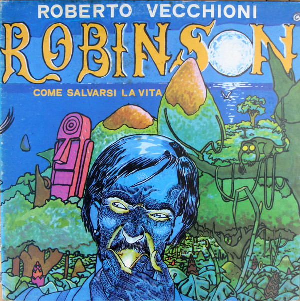 Roberto Vecchioni - Robinson, Come Salvarsi La Vita