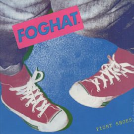 Foghat - Tight Shoes