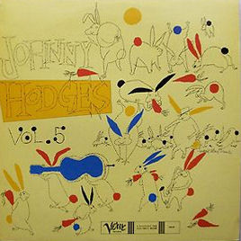 Johnny Hodges And His Orchestra - The Rabbit's Work On Verve Vol. 5