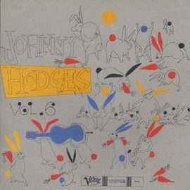 Johnny Hodges And His Orchestra - The Rabbit's Work On Verve Vol. 6 - Creamy