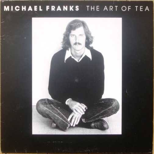 Michael Franks - The Art Of Tea