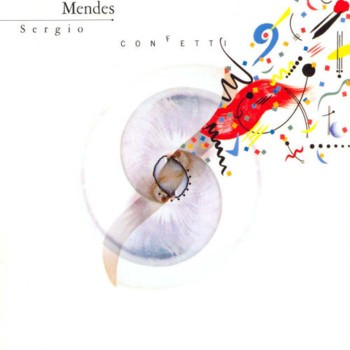 Sérgio Mendes - Confetti