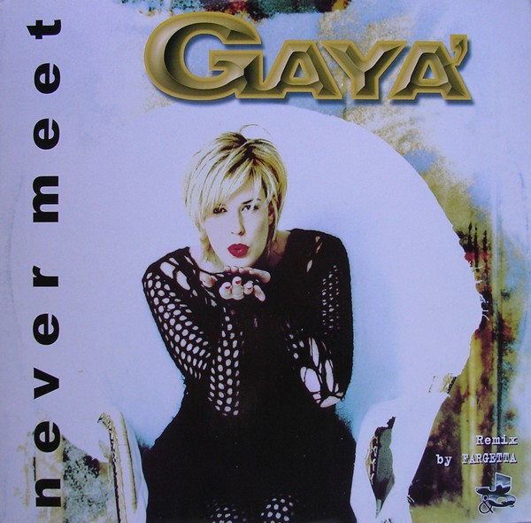 Gaya' - Never Meet