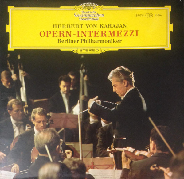 Herbert von Karajan, Berliner Philharmoniker - Opern-Intermezzi