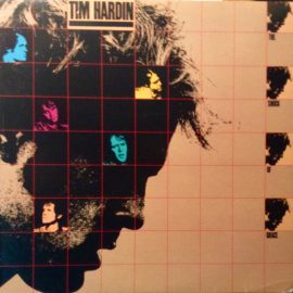 Tim Hardin - The Shock Of Grace