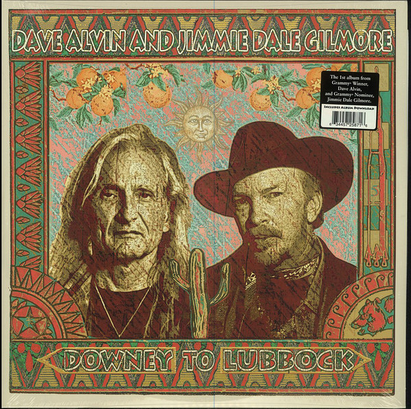 Dave Alvin & Jimmie Dale Gilmore - Downey To Lubbock