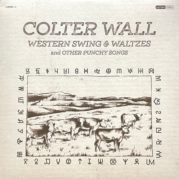 Colter Wall - Western Swing & Waltzes And Other Punchy Songs