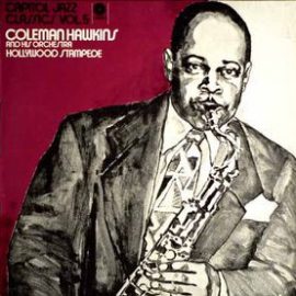Coleman Hawkins And His Orchestra - Hollywood Stampede