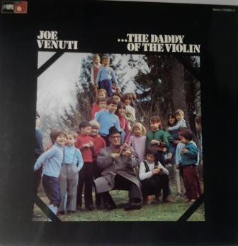 Joe Venuti - ...The Daddy Of The Violin