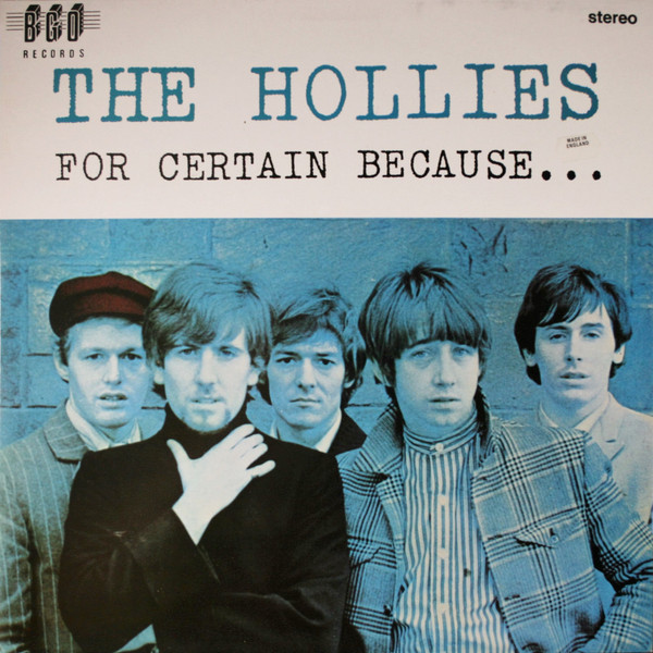 The Hollies - For Certain Because...