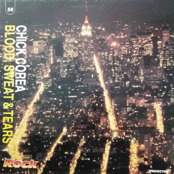 Chick Corea / Blood, Sweat & Tears* - Chick Corea / Blood, Sweat & Tears