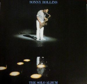 Sonny Rollins - The Solo Album