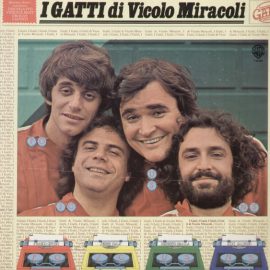 I Gatti Di Vicolo Miracoli - I Gatti Di Vicolo Miracoli
