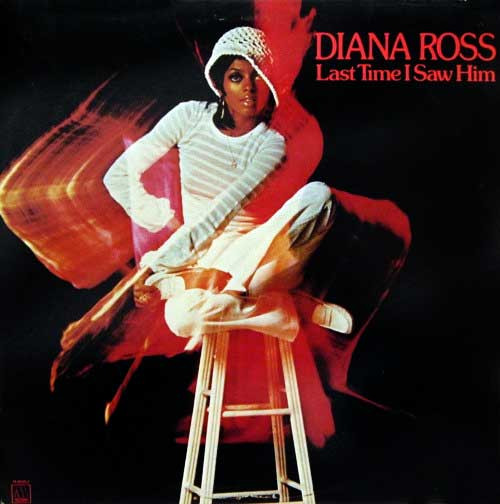 Diana Ross - Last Time I Saw Him