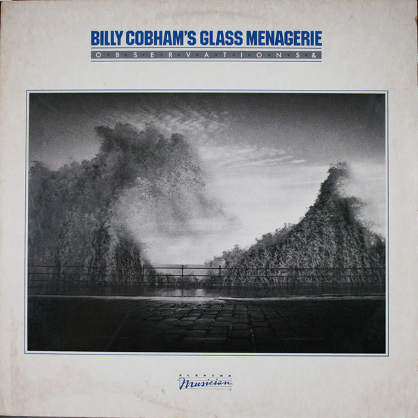 Billy Cobham's Glass Menagerie - Observations &