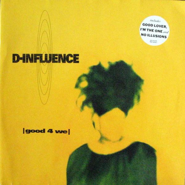 D'Influence - Good 4 We