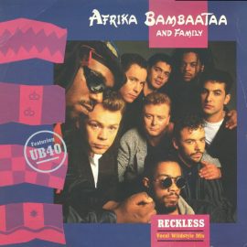 Afrika Bambaataa & Family - Reckless