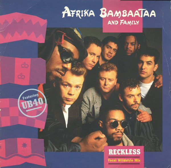 Afrika Bambaataa & Family - Reckless