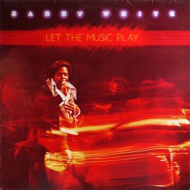 Barry White - Let The Music Play