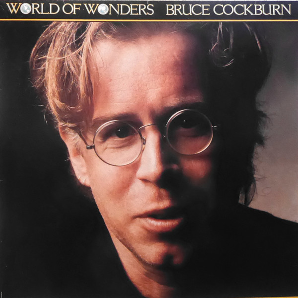 Bruce Cockburn - World Of Wonders