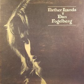 Dan Fogelberg - Nether Lands
