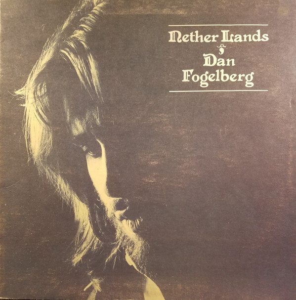 Dan Fogelberg - Nether Lands