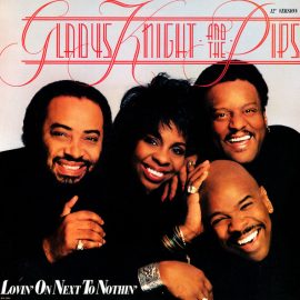Gladys Knight And The Pips - Lovin' On Next To Nothin'  (12" Version)