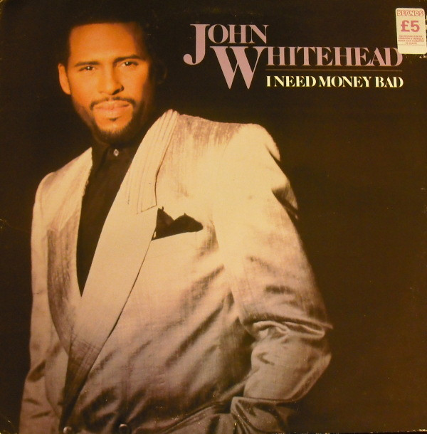 John Whitehead - I Need Money Bad